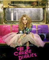 Смотреть Онлайн Дневники Кэрри 1 сезон / The Carrie Diaries [2013]